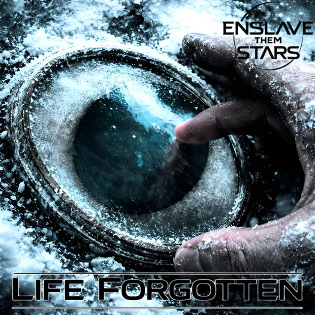 Cover art for Life Forgotten by Enslave Them Stars.